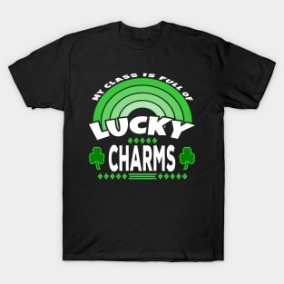 My Class Is Full Of Lucky Charms Text White Green T-Shirt